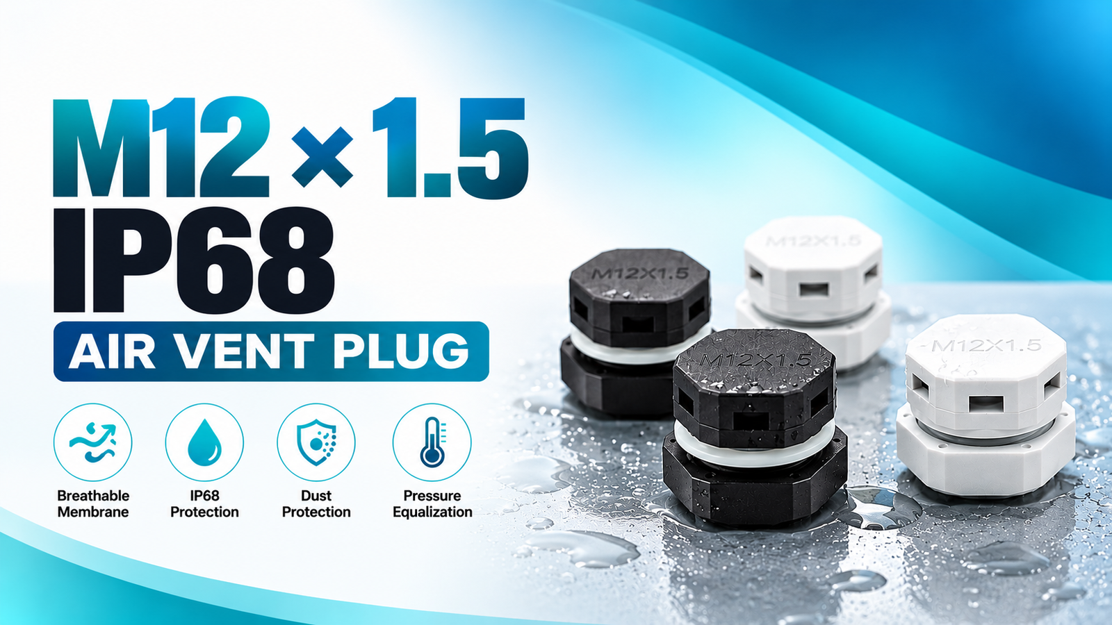 M12 x 1.5 IP68 Air Vent Plug: Uses, Benefits and Selection Guide