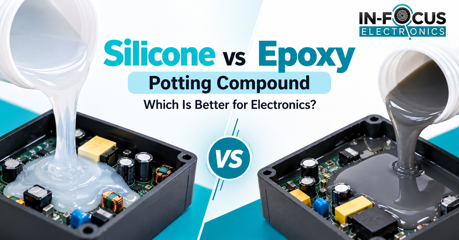 Silicone vs Epoxy Potting Compound: Which Is Better for Electronics?